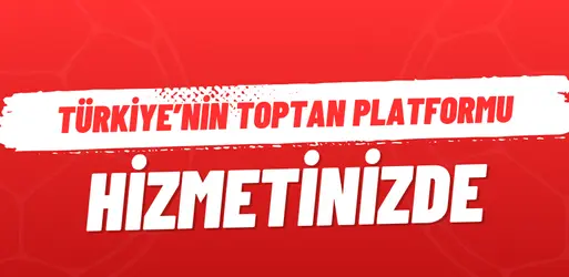 Türkiye'nin İlk ve Tek Toptan Alım Satım ve İlan Platformu Hizmetinide